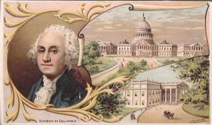 District of Columbia - Capitol; White House; George Washington